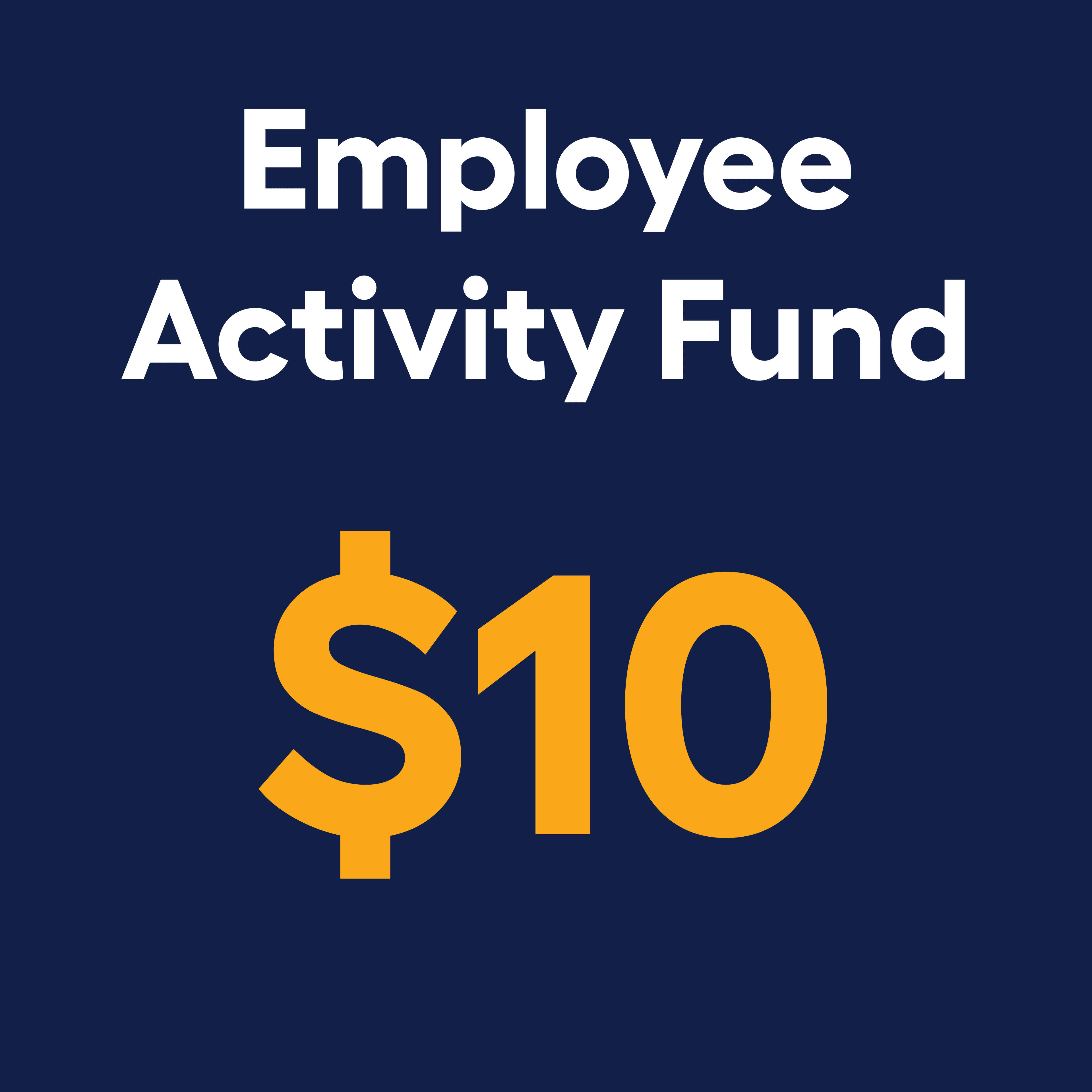 Employee Activity Fund Contribution - $10